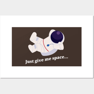 Sometimes we just need some space. Posters and Art